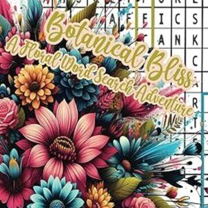Botanical Bliss A Floral Word Search Adventure Book